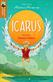 Oxford Reading Tree TreeTops Greatest Stories: Oxford Level 8: Icarus